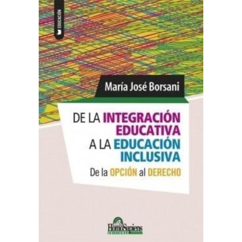 DE LA INTEGRACION EDUCATIVA A LA EDUCACION INCLUSIVA