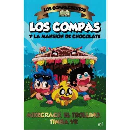 COMPACUENTOS, LOS LOS COMPAS Y LA MANSION DE CHOCOLATE