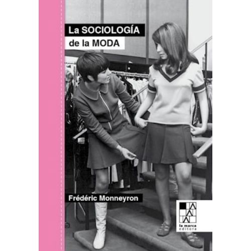 SOCIOLOGIA DE LA MODA, LA