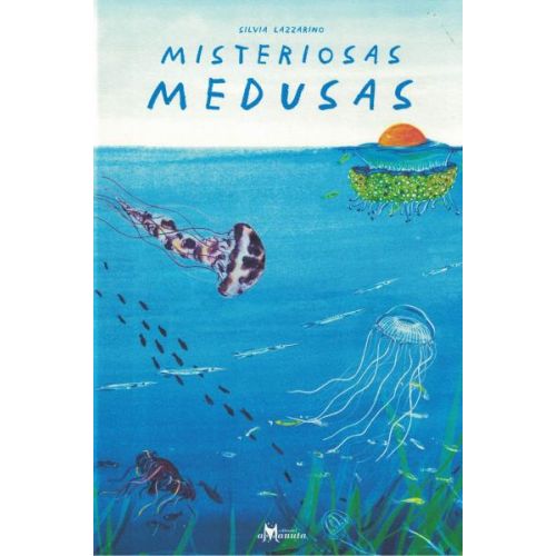 MISTERIOSAS MEDUSAS