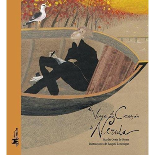 VIAJE AL CORAZON DE NERUDA