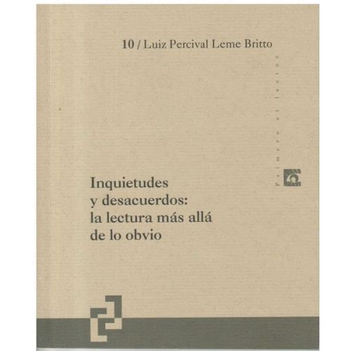 INQUIETUDES Y DESACUERDOS: LA LECTURA MAS ALLA DE LO OBVIO