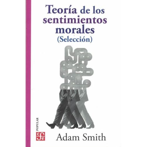 TEORIA DE LOS SENTIMIENTOS MORALES