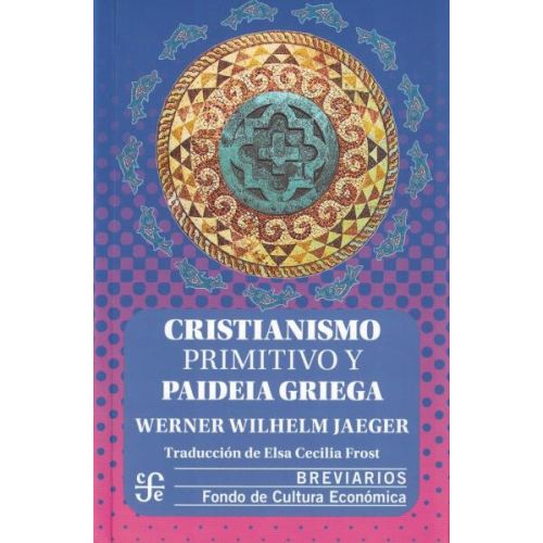 CRISTIANISMO PRIMITIVO Y PAIDEIA GRIEGA