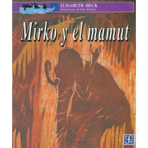 MIRKO Y EL MAMUT