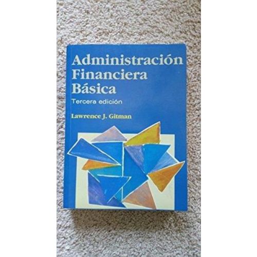 ADMINISTRACION FINANCIERA BASICA  3  ED.