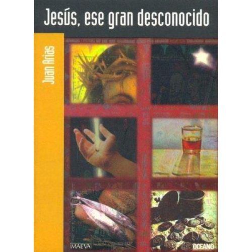 JESUS, ESE GRAN DESCONOCIDO