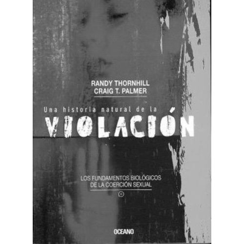 UNA HISTORIA NATURAL DE LA VIOLACION