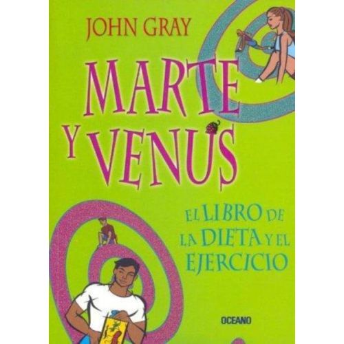 MARTE Y VENUS. EL LIBRO DE LA DIETA Y EL EJERCICIO