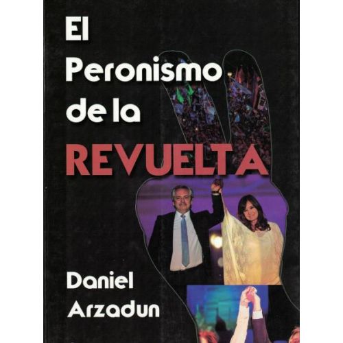 PERONISMO DE LA REVUELTA, EL