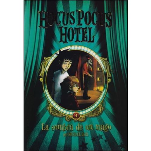 HOCUS POCUS HOTEL 4 LA SOMBRA DE UN MAGO