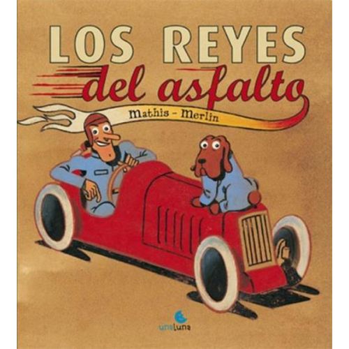 REYES DEL ASFALTO, LOS