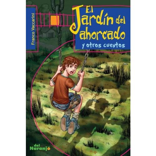 JARDIN DEL AHORCADO Y OTROS CUENTOS, EL