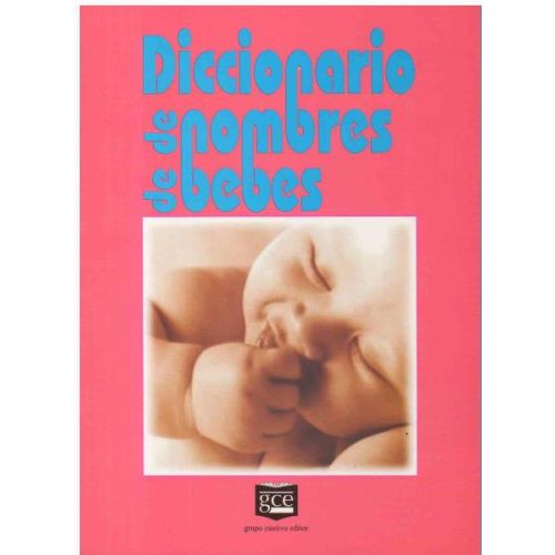 DICCIONARIO DE NOMBRES DE BEBES