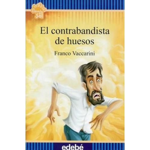 CONTRABANDISTA DE HUESOS, EL