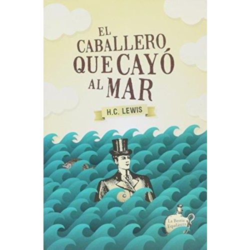 CABALLERO QUE CAYO AL MAR, EL