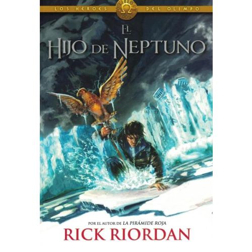 HIJO DE NEPTUNO, EL LOS HEROES DEL OLIMPO LIBRO 2