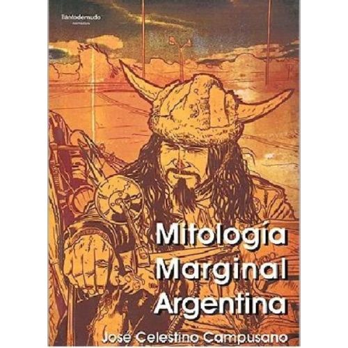 MITOLOGIA MARGINAL ARGENTINA