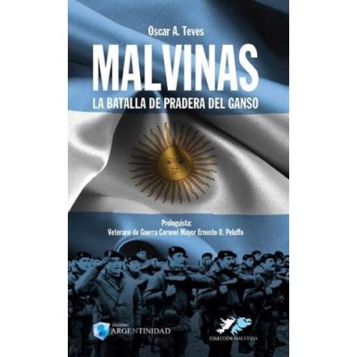 MALVINAS LA BATALLA DE PRADERA DEL GANSO