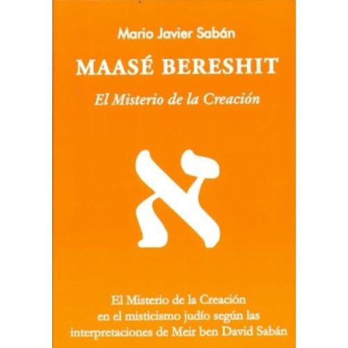 MAASE BERESHIT EL MISTERIO DE LA CREACION