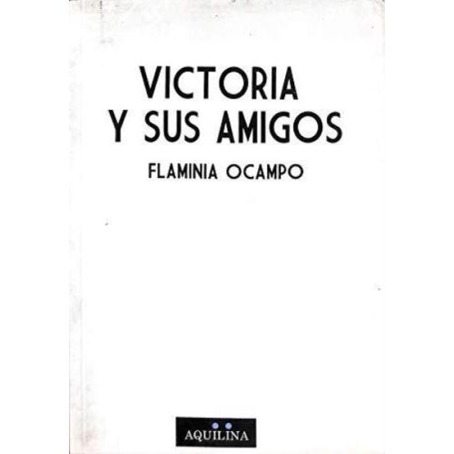 VICTORIA Y SUS AMIGOS