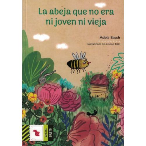 ABEJA QUE NO ERA NI JOVEN NI VIEJA, LA