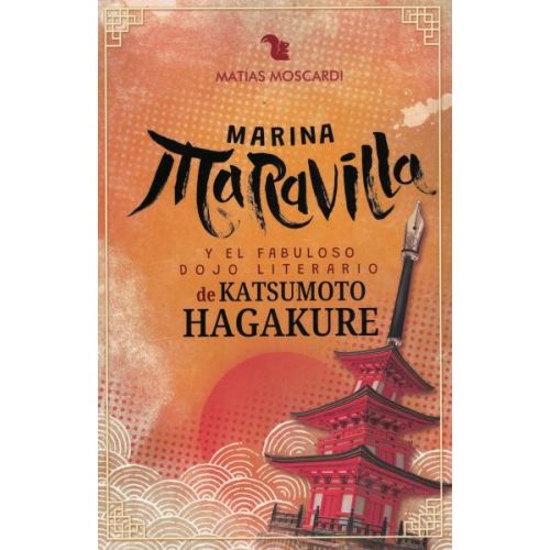 MARINA MARAVILLA Y EL FABULOSO DOJO LITERARIO DE KATSUMOTO HAGAKURE