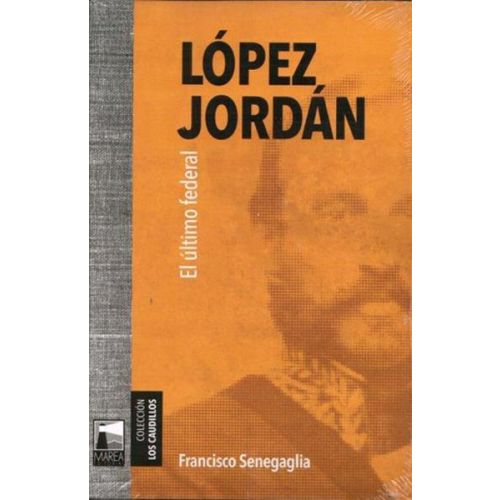 LOPEZ JORDAN EL ULTIMO FEDERAL