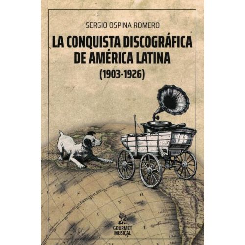 CONQUISTA DISCOFRAFICA DE AMERICA LATINA 1903-1926, LA