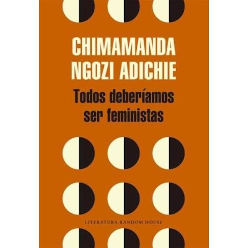 TODOS DEBERIAMOS SER FEMINISTAS