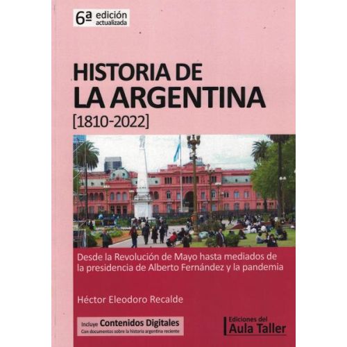HISTORIA DE LA ARGENTINA 1810-2022