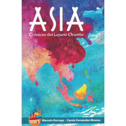 ASIA CRONICAS DEL LEJANO ORIENTE