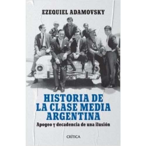 HISTORIA DE LA CLASE MEDIA ARGENTINA