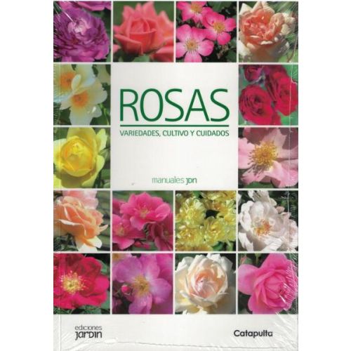 ROSAS VARIEDADES CULTIVO Y CUIDADOS