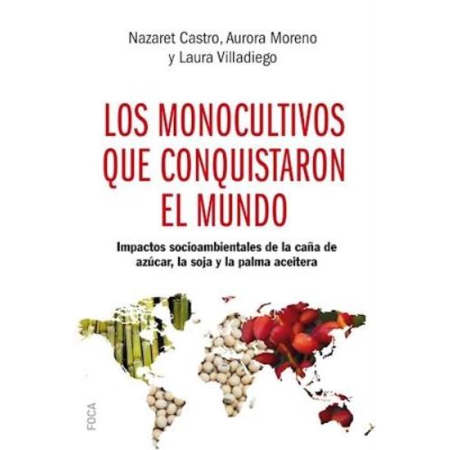 MONOCULTIVOS QUE CONQUISTARON EL MUNDO, LOS