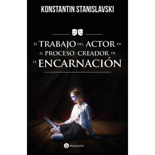 TRABAJO DEL ACTOR EN EL PROCESO CREADOR DE LA ENCARNACION, EL