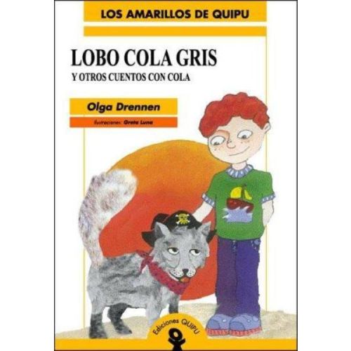 LOBO COLA GRIS Y OTROS CUENTOS CON COLA