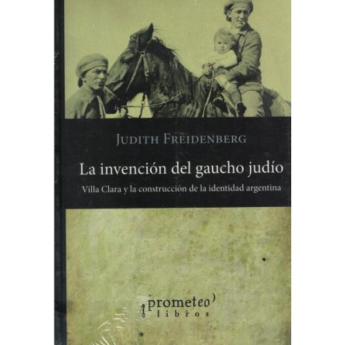 INVENCION DEL GAUCHO JUDIO, LA