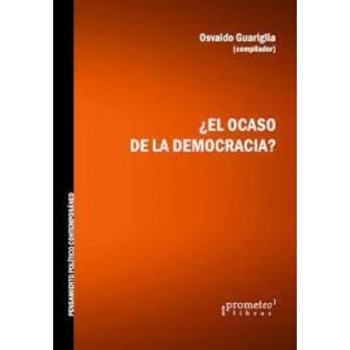 OCASO DE LA DEMOCRACIA, EL