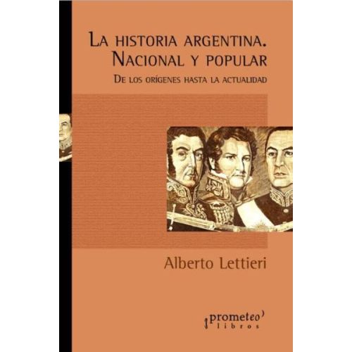 HISTORIA ARGENTINA NACIONAL Y POPULAR, LA