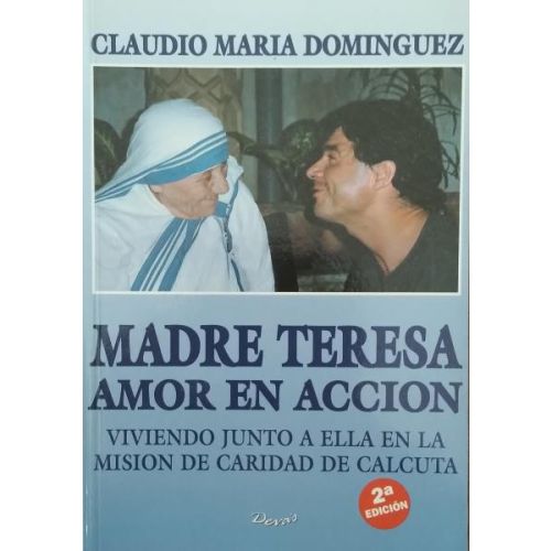 MADRE TERESA AMOR EN ACCION