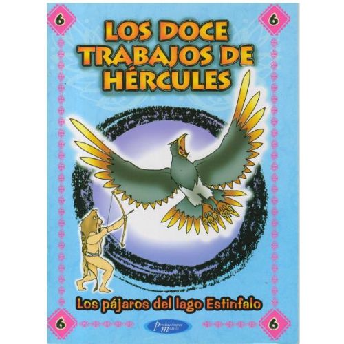 DOCE TRABAJOS DE HERCULES. LOS PAJAROS DEL LAGO ESTINFALO