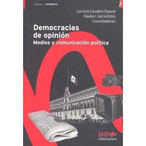 DEMOCRACIAS DE OPINION MEDIOS Y COMUNICACION POLITICA