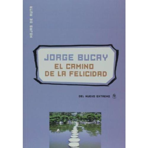 CAMINO DE LA FELICIDAD, EL