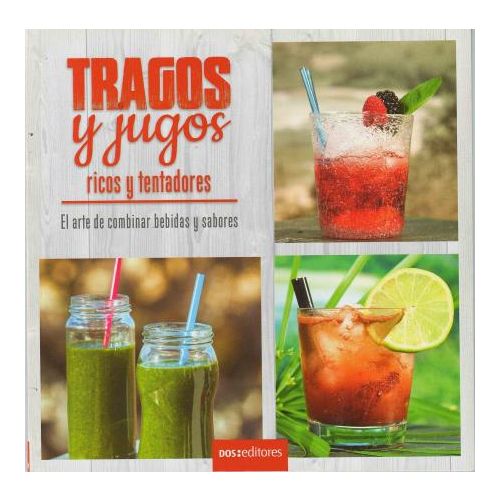 TRAGOS Y JUGOS