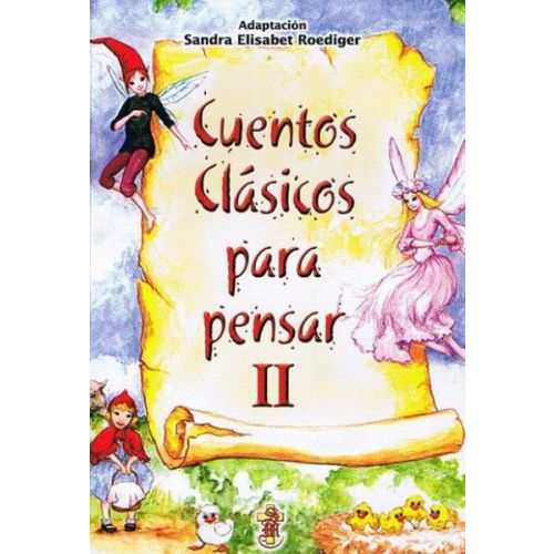 CUENTOS CLASICOS PARA PENSAR 2