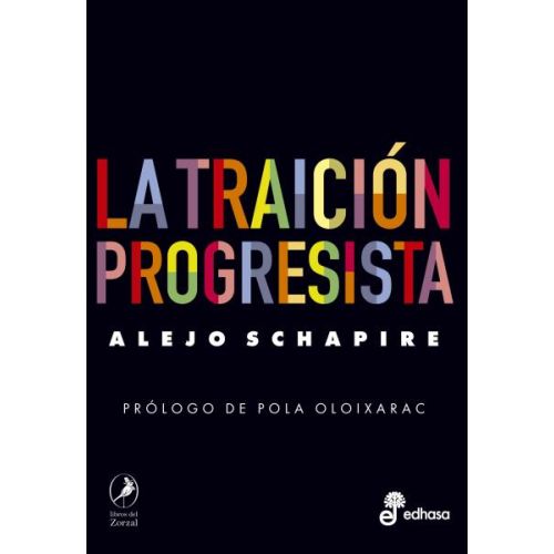 TRAICION PROGRESISTA, LA