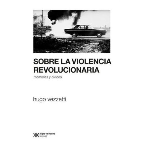 SOBRE LA VIOLENCIA REVOLUCIONARIA