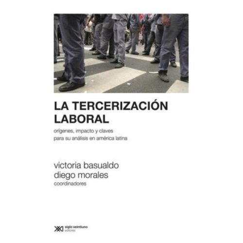 TERCERIZACION LABORAL, LA