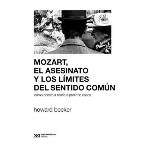 MOZART EL ASESINATO Y LOS LIMITES DEL SENTIDO COMUIN